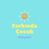 Farkında Çocuk Hikayeleri