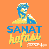 Sanat Kafası Podcast
